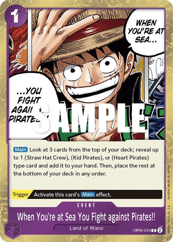 When You're at Sea You Fight against Pirates!! - Rare - Foil - OP05