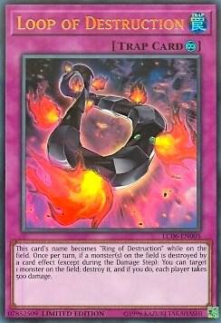 Loop of Destruction (Ultra Rare) - Limited Edition - LC06-EN005