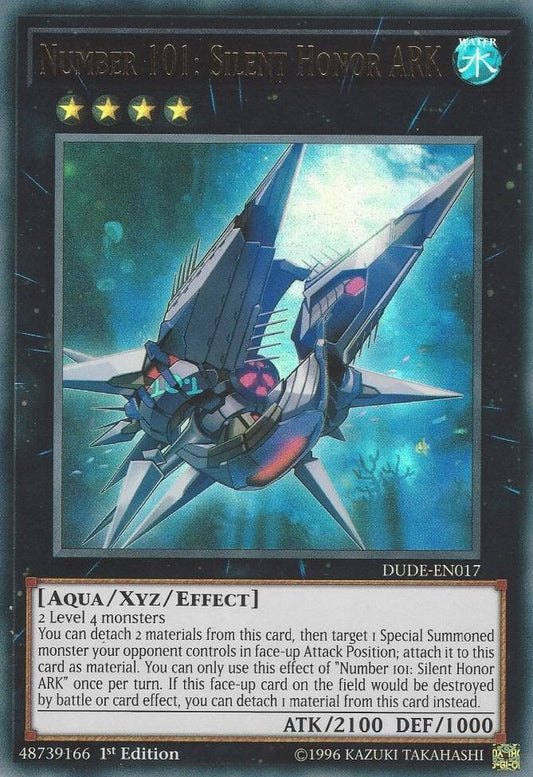 Number 101: Silent Honor ARK - Ultra Rare - 1st Edition - DUDE-EN017