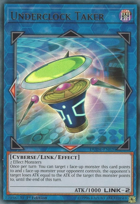 Underclock Taker - ultra rare - 1st Edition - DUDE-EN020