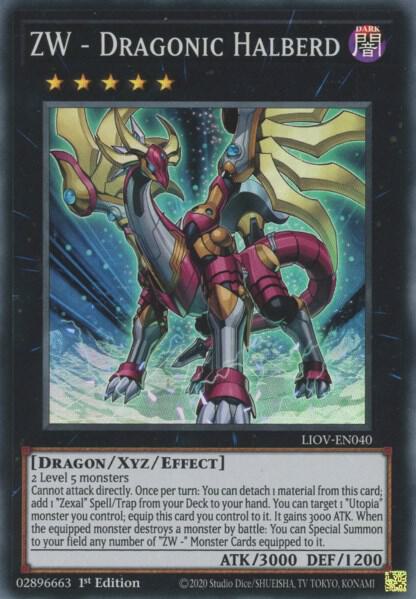 ZW - Dragonic Halberd - Super Rare - 1st Edition - LIOV-EN040
