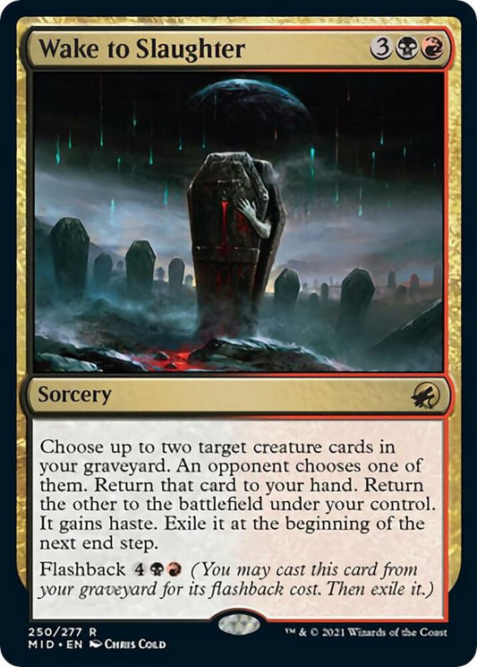 Wake to Slaughter - Rare - 250/277