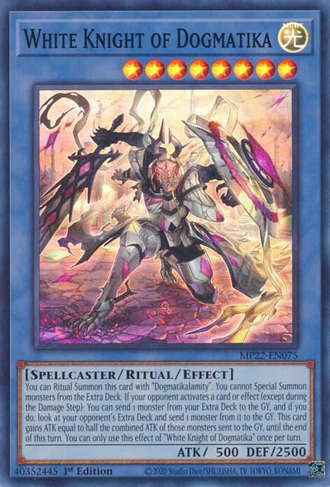 White Knight of Dogmatika (Super Rare) - 1st Edition - MP22-EN075
