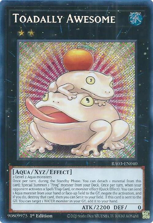 Toadally Awesome - Secret Rare - 1st Edition - RA03-EN040
