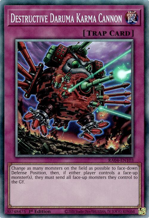 Destructive Daruma Karma Cannon - Prismatic Collectors Rare - 1st Edition - RA04-EN103