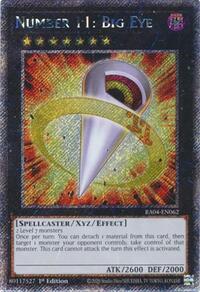 Number 11: Big Eye - RA04-EN062 (Platinum Secret Rare)